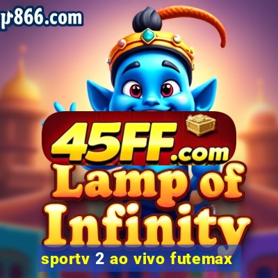 sportv 2 ao vivo futemax